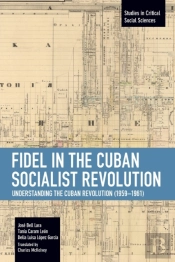 Fidel In The Cuban Socialist Revolution