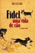 Fidel, Uma Vida de Cão