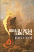 Fidelidade e Gratidão e Outros Textos