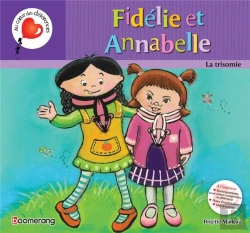 Bertrand.pt - Fidélie Et Annabelle : La Trisomie