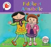 Fidelie Et Annabelle La Trisomie ( Cartonne )