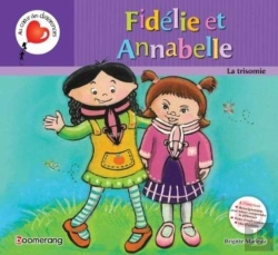 Bertrand.pt - Fidelie Et Annabelle La Trisomie ( Cartonne )