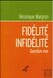Fidelite-Infidelite, Comment La Vivre ?