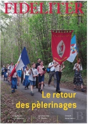 Fidéliter N° 260 (Mars-Avril 2021) :  Le Retour Des Pèlerinages