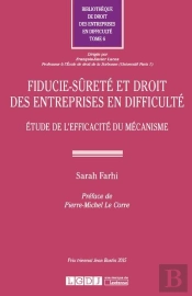 Fiducie-Sûreté Et Droit Des Entreprises En Difficulté ; Étude De L'Efficacité Du Mécanisme