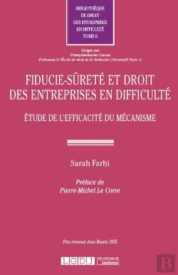 Bertrand.pt - Fiducie-Sûreté Et Droit Des Entreprises En Difficulté ; Étude De L'Efficacité Du Mécanisme