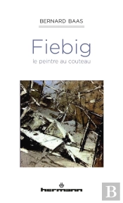 Fiebig, Le Peintre Au Couteau