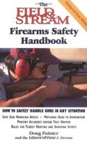 ''Field And Stream'' Firearms Safety Handbook