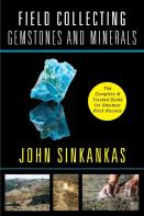 Field Collecting Gemstones And Minerals