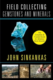 Field Collecting Gemstones And Minerals