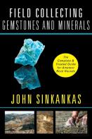 Field Collecting Gemstones And Minerals