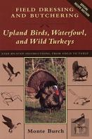 Field Dressing And Butchering Turkeys, Upland Birds And Waterfowl