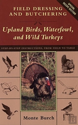 Bertrand.pt - Field Dressing And Butchering Turkeys, Upland Birds And Waterfowl