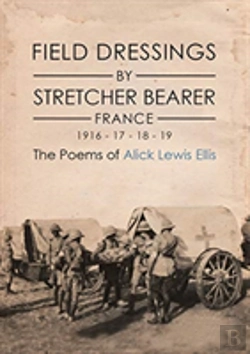Bertrand.pt - Field Dressings By Stretcher Bearer - France 1916 - 17 - 18 - 19