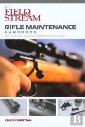 Field & Stream Rifle Maintenance Handbook