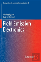 Field Emission Electronics