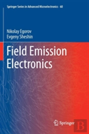 Field Emission Electronics
