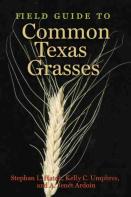 Field Guide To Common Texas Grasses