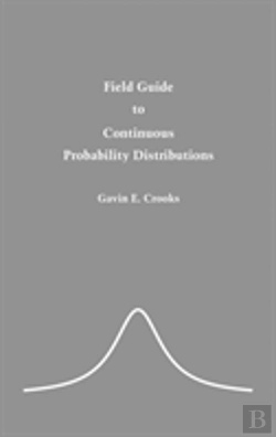 Bertrand.pt - Field Guide To Continuous Probability Distributions