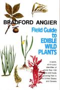 Field Guide To Edible Wild Plants