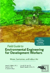 Field Guide To Environmental Engineering For Development Workers