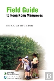 Field Guide To Hong Kong Mangroves
