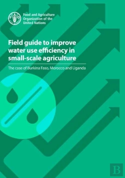 Bertrand.pt - Field Guide To Improve Water Use Efficiency In Small-Scale Agriculture