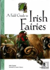 Field Guide To Irish Fairies
