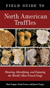 Field Guide To North American Truffles