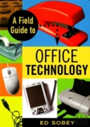 Field Guide To Office Technology
