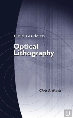 Bertrand.pt - Field Guide To Optical Lithography