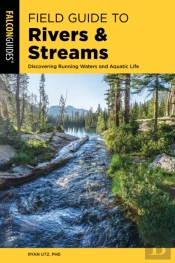 Field Guide To Rivers & Streams