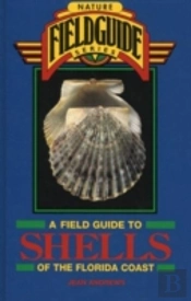 Field Guide To Shells Of The Florida Coast