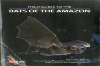 Field Guide To The Bats Of The Amazon