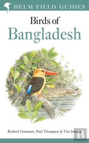 Field Guide To The Birds Of Bangladesh