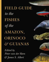 Field Guide To The Fishes Of The Amazon, Orinoco, And Guianas