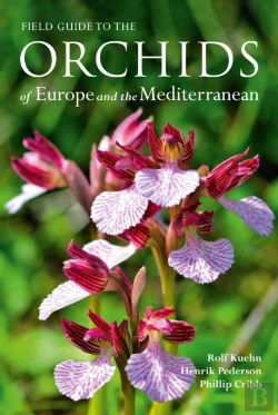 Bertrand.pt - Field Guide To The Orchids Of Europe And The Mediterranean