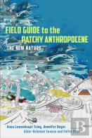 Field Guide To The Patchy Anthropocene