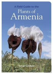 Field Guide To The Plants Of Armenia
