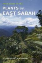 Field Guide To The Plants Of East Sabah