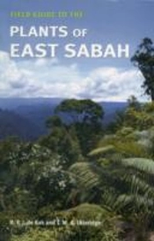 Field Guide To The Plants Of East Sabah