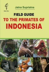 Field Guide To The Primates Of Indonesia
