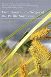 Field Guide To The Sedges Of The Pacific Northwest