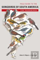 Field Guide To The Songbirds Of South America