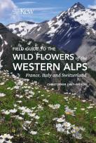 Field Guide To The Wild Flowers Of The Western Alps