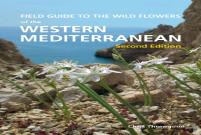 Field Guide To The Wildflowers Of The Western Mediterranean, Second Edition