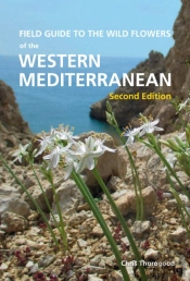Field Guide To The Wildflowers Of The Western Mediterranean, Second Edition