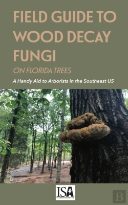 Bertrand.pt - Field Guide To Wood Decay Fungi On Florida Trees