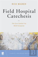 Field Hospital Catechesis