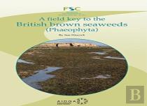 Field Key To The British Brown Seaweeds
